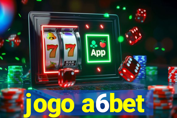 jogo a6bet